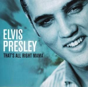 Elvis Presley - That's Alright Mama by Elvis Presley - Amazon.com Music