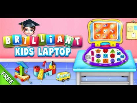 Brilliant Kids Laptop - Kids Computer Games|Educational Games| Preschool Learning - YouTube