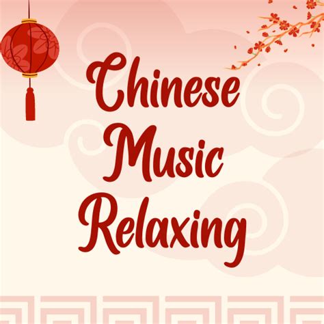 Chinese Music Relaxing - Apps on Google Play