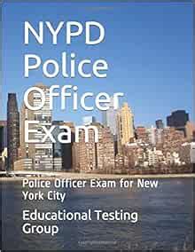 NYPD Police Officer Exam: Police Officer Exam for New York City: Group, Educational Testing ...