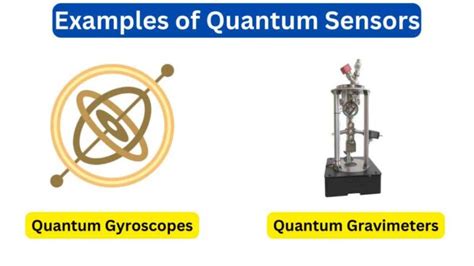 10 Examples of Quantum Sensors