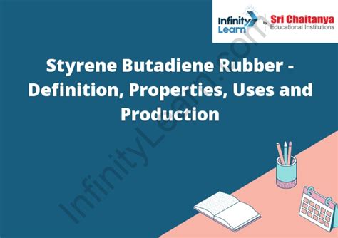 Styrene Butadiene Rubber - Definition, Properties, Uses and Production - Infinity Learn by Sri ...