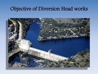 Diversion head work | PPT