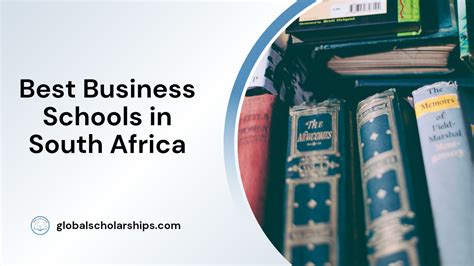 10 Best Business Schools in South Africa - Global Scholarships