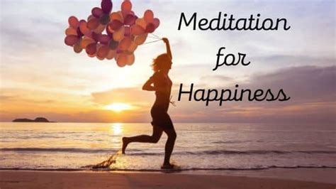 Guided Meditation For Happiness [With Script]