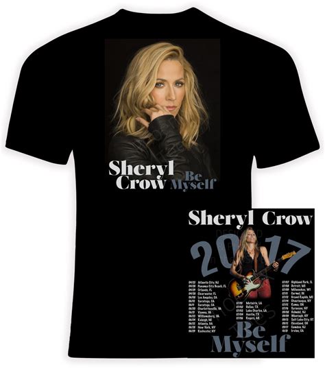 Sheryl Crow 2017 Be Myself Concert Tour T-Shirt - Phoenix Tees