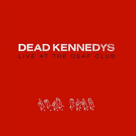 Dead Kennedys - Live At The Deaf Club - LP