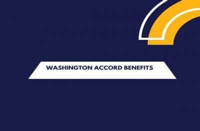 Washington Accord Benefits