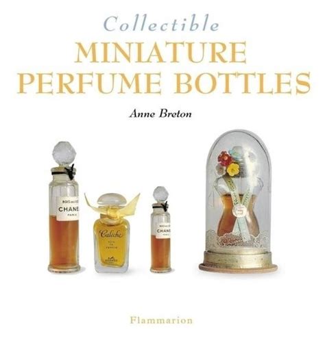 Collectible Miniature Perfume Bottles: Buy Collectible Miniature Perfume Bottles by Breton Anne ...