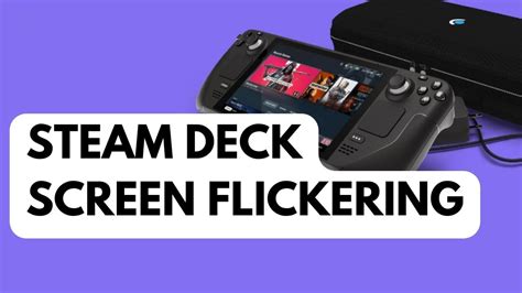 How to Fix Steam Deck Screen Flickering