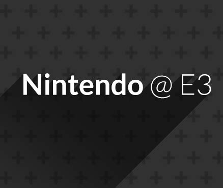 Nintendo @ E3 2014 | E3 | Games | Nintendo