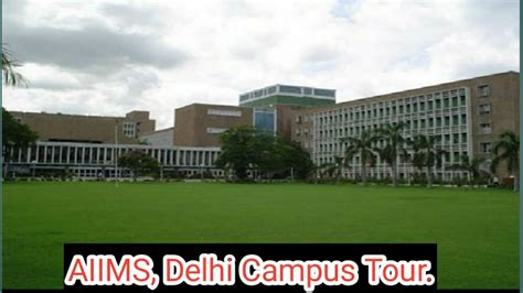 AIIMS_Delhi Campus_tour||AIIMS||All India Medical||AIIMS_Delhi ...