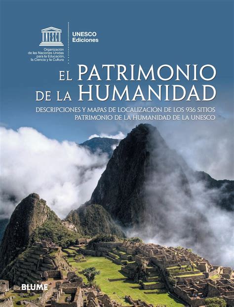 El patrimonio de la humanidad by Editorial Blume - Issuu