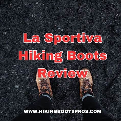 Top 3 La Sportiva Hiking Boots Review - Find Your Perfect Fit