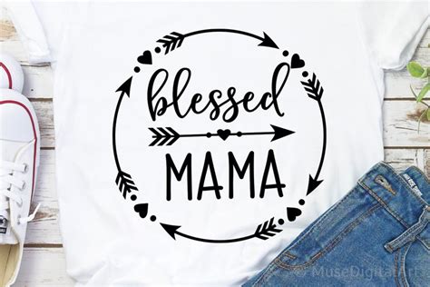 Blessed Mama Svg, Mom Shirt Svg, Mom Life Svg, Mommy Quote