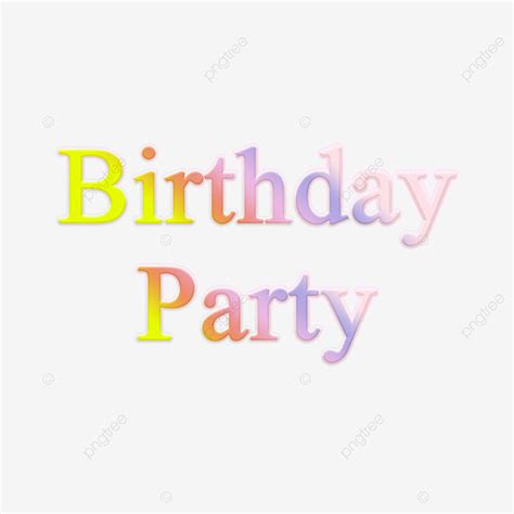 Gradient Text White Transparent, Colorful Birthday Party Word Art ...