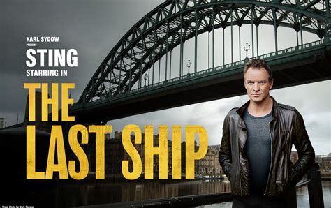 Additional Cities Announced For "The Last Ship" Tour Starring Sting ...