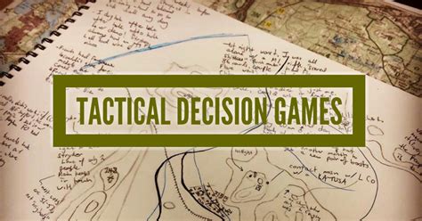 Tactical Decision Games (TDGs) - The Company Leader