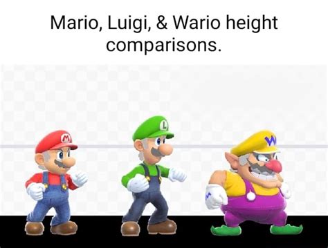 Mario, Luigi, & Wario height comparisons. - iFunny Brazil