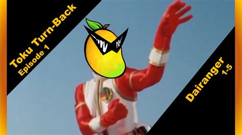 Gosei Sentai Dairanger Episodes 1-5 Review - Toku Turn-Back Episode 1 - YouTube