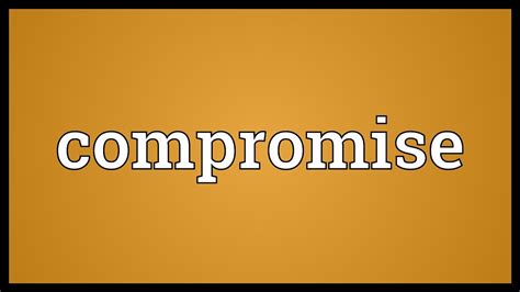 Compromise Meaning - YouTube