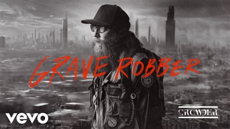 Crowder - Grave Robber (Audio) - YouTube Music