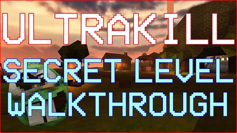 ultrakill's new secret level - walkthrough (relaxing edition) - YouTube