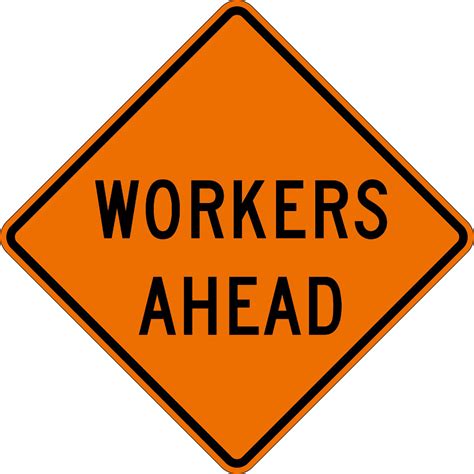 Workers Ahead Sign