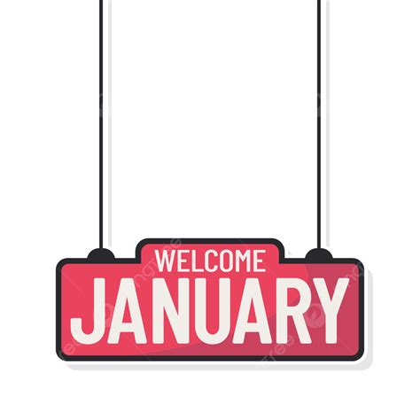 January Welcome Clipart Transparent PNG Hd, Welcome January Sign ...