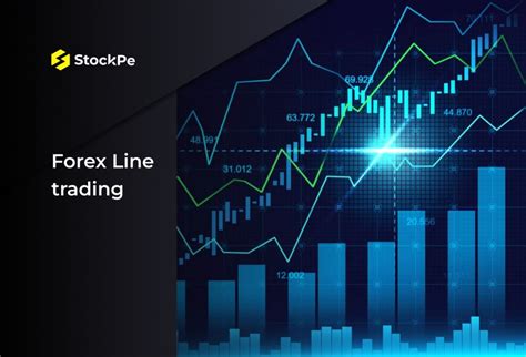 What is Forex Line Trading? Different forms of Forex trends - StockPe Blog