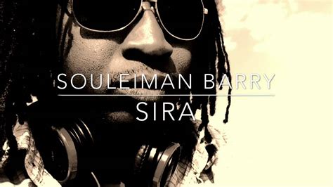 SOULEIMAN BARRY - SIRA /album JON WURO - YouTube