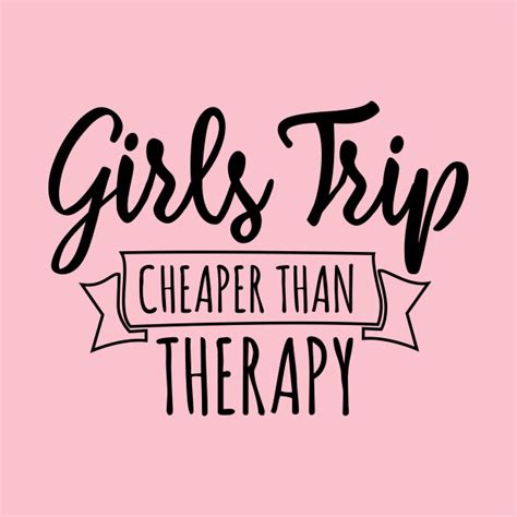 Girls Trip funny Saying Cheaper Than Therapy - Girls Trip Cheaper Than Therapy - T-Shirt | TeePublic