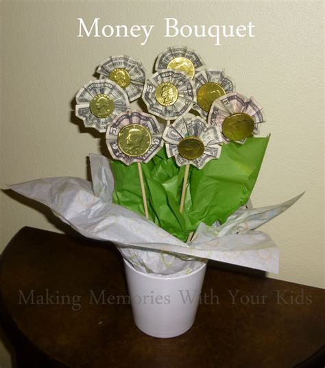 Money Bouquet - Making Memories With Your Kids