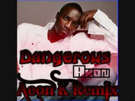 Akon - Dangerous REMIX - YouTube