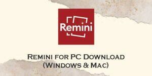 Download Remini for PC (Windows 11/10/8 & Mac) - AppzforPC.com