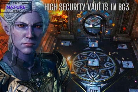 Discover The High Security Vaults In BG3 - The Nature Hero