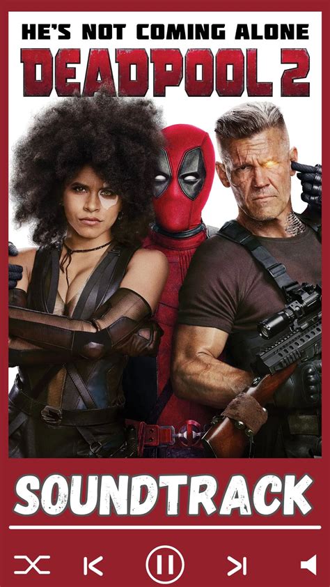 Deadpool 2 Soundtrack (2018) - A2Z Soundtrack