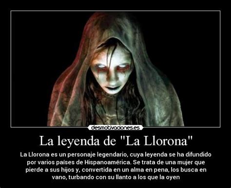 La leyenda de "La Llorona" | Desmotivaciones