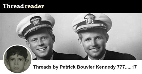 Patrick Bouvier Kennedy 777.....17's Threads – Thread Reader App