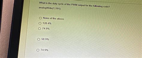 Solved What is the duty cycle of the PWM output for the | Chegg.com