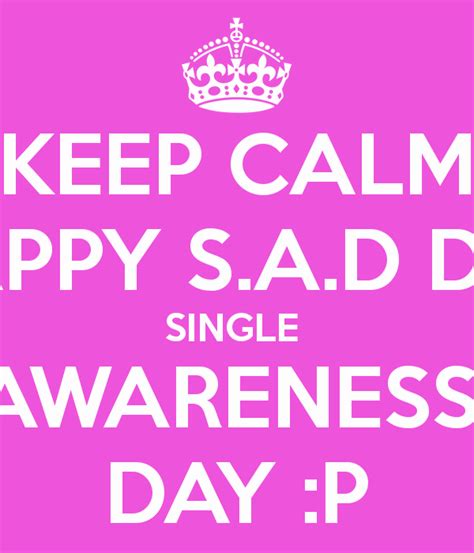 Happy Singles Awareness Day Quotes. QuotesGram