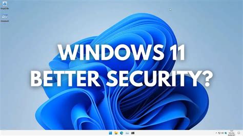 Microsoft Windows 11 Security Features Everyone Should Know