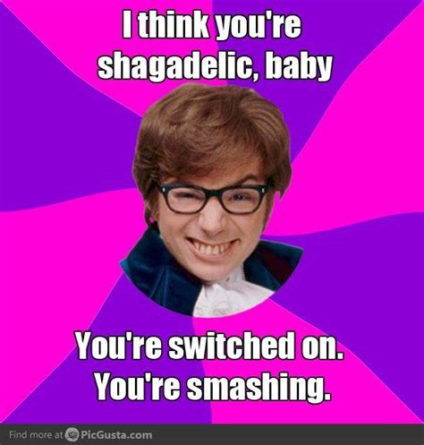 Austin Powers - Shagadelic | Austin powers quotes, Austin powers, Movie ...