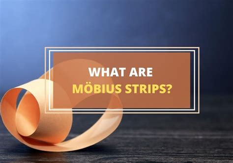 Möbius Strips – Meaning, Origin and Symbolism - Symbol Sage