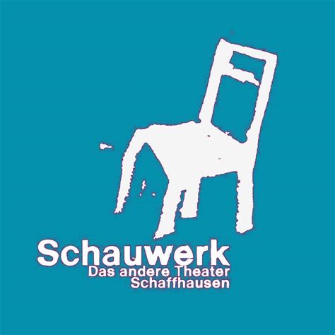 Schauwerk, das andere Theater | Schaffhausen
