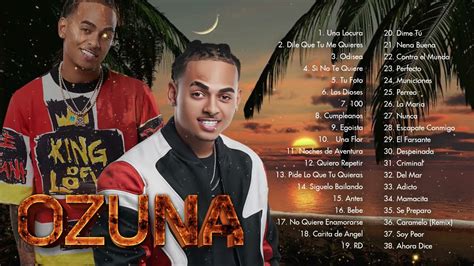 OZUNA GREATEST HITS FULL ALBUM - BEST SONGS OF OZUNA PLAYLIST 2022 - YouTube