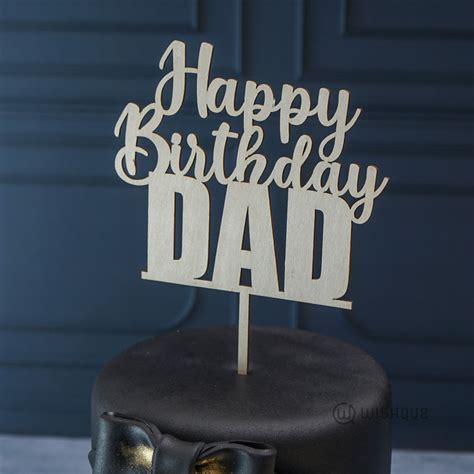 Happy Birthday Dad Wooden Cake Topper | ubicaciondepersonas.cdmx.gob.mx