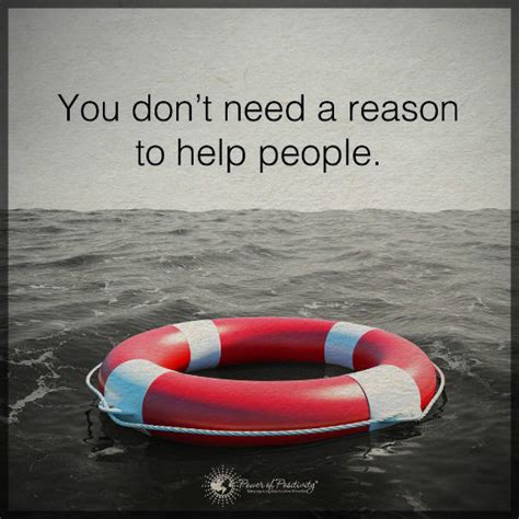 You don't need a reason to help people - Help Quotes - 101 QUOTES