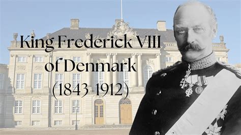 King Frederik VIII of Denmark - YouTube