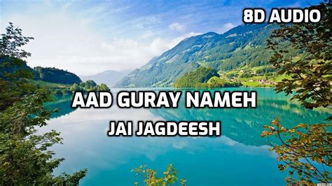 Jai Jagdeesh - Aad Guray Nameh [ 8D 🎧 AUDIO ] - YouTube